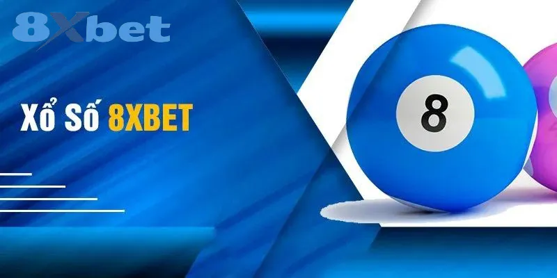 Xổ số 8xbet – Thiên đường giải thưởng cho những người chơi đam mê 1 Điều gì làm nên uy tín của thương hiệu 8xbet