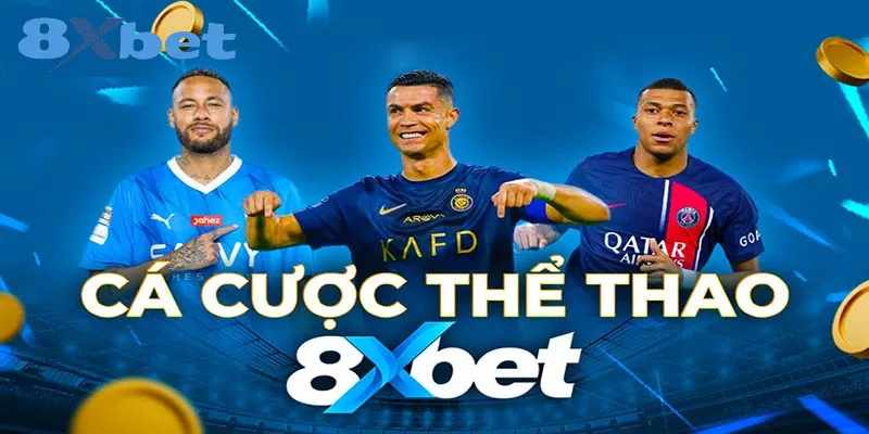 Thể thao 8xbet – Nhà cái cá cược hàng đầu với tỷ lệ cược hấp dẫn 3 Điểm danh 1 số loại kèo cược phổ biến